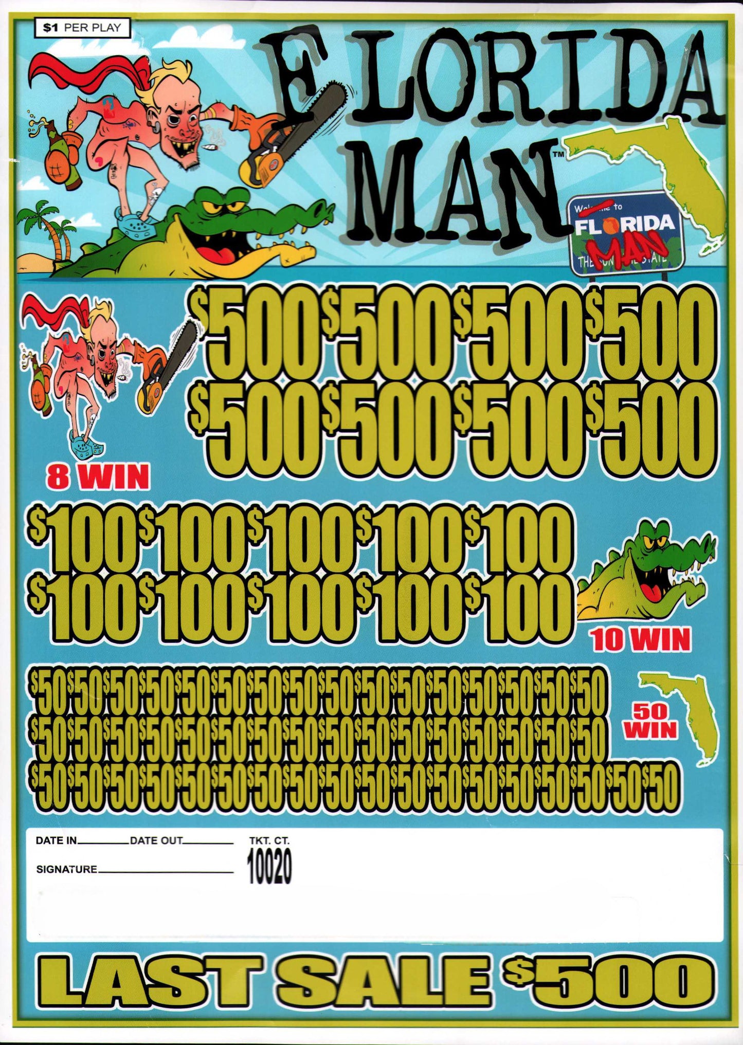 FLORIDA MAN 10,020 ct Jar Ticket