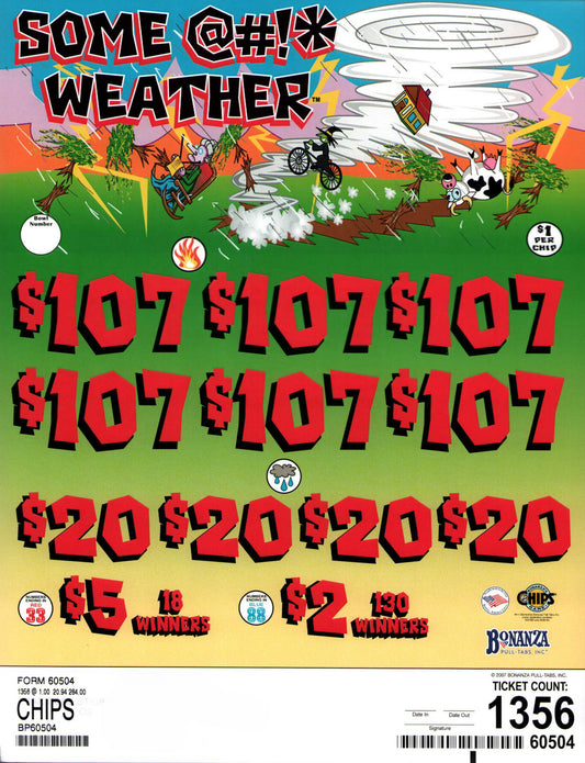 SOME @$!* WEATHER 1,356 ct Chip